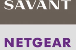 Savant’s Enhanced NETGEAR Partnership To Benefit Integrators