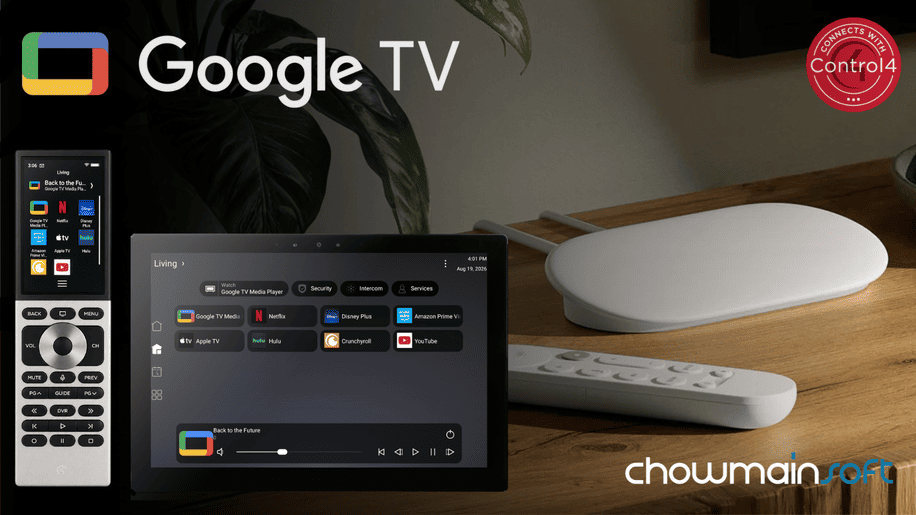 Chowmain expands Control4 integration across Google Home and Google TV ecosystems